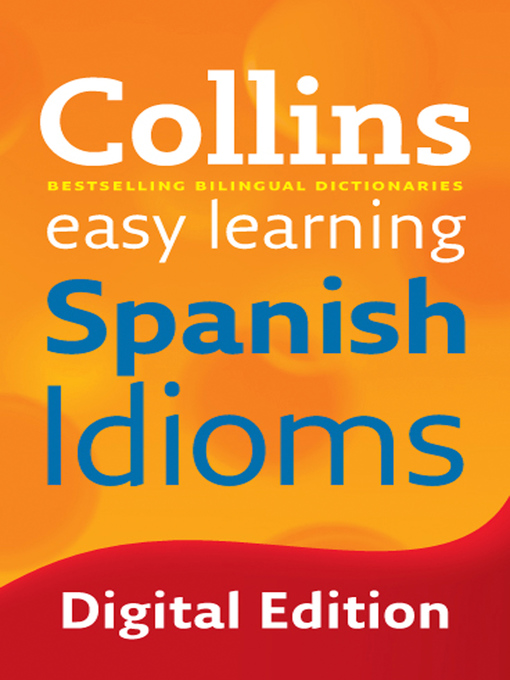 Title details for Collins Easy Learning Spanish Idioms by Collins - Wait list